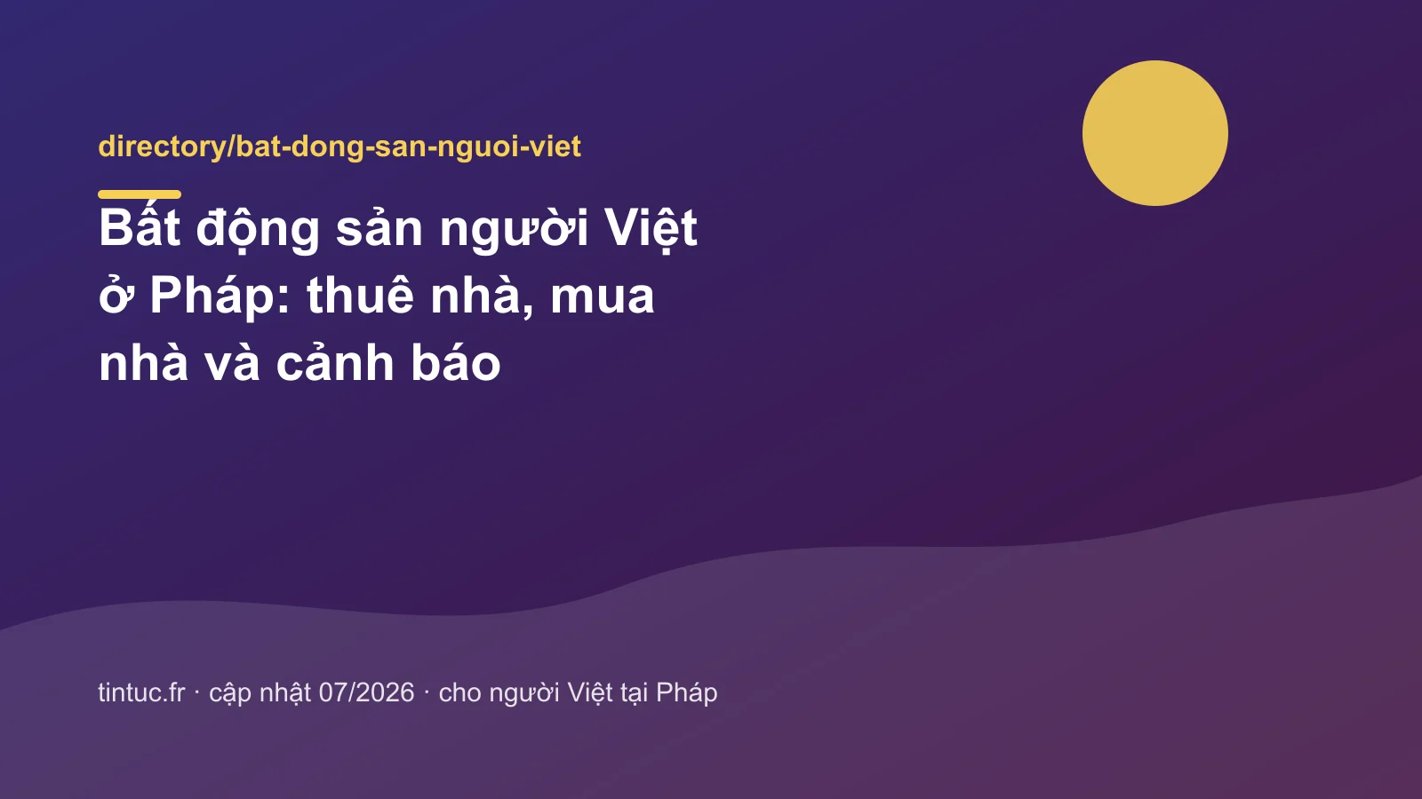 Bất động sản người Việt ở Pháp: thuê nhà, mua nhà và cảnh báo