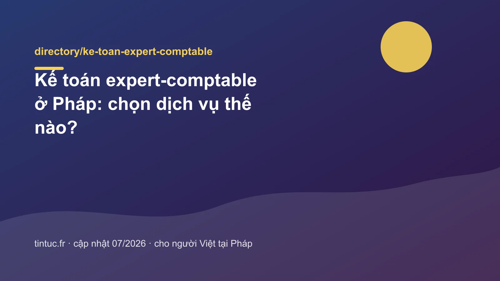 Kế toán expert-comptable ở Pháp: chọn dịch vụ thế nào?