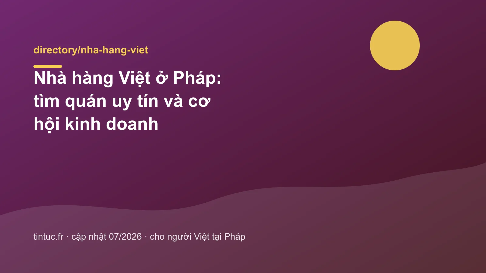 Nhà hàng Việt ở Pháp: tìm quán uy tín và cơ hội kinh doanh