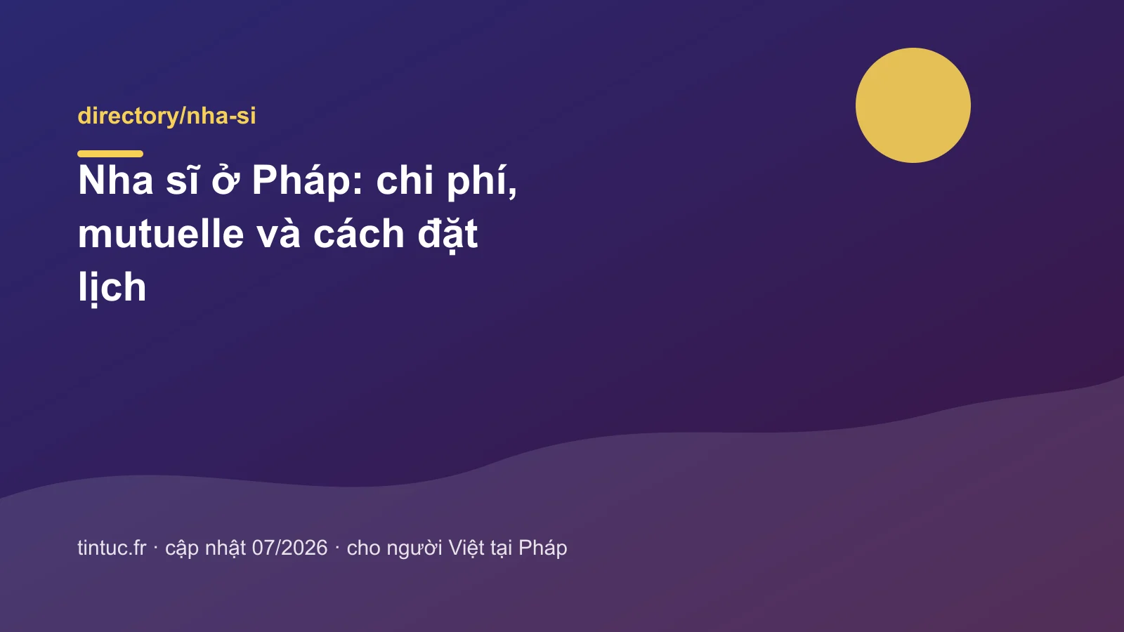 Nha sĩ ở Pháp: chi phí, mutuelle và cách đặt lịch